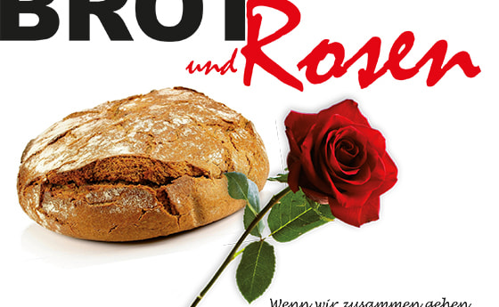 Brot und Rosen